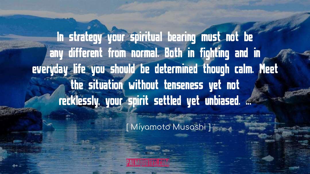 Tenseness quotes by Miyamoto Musashi
