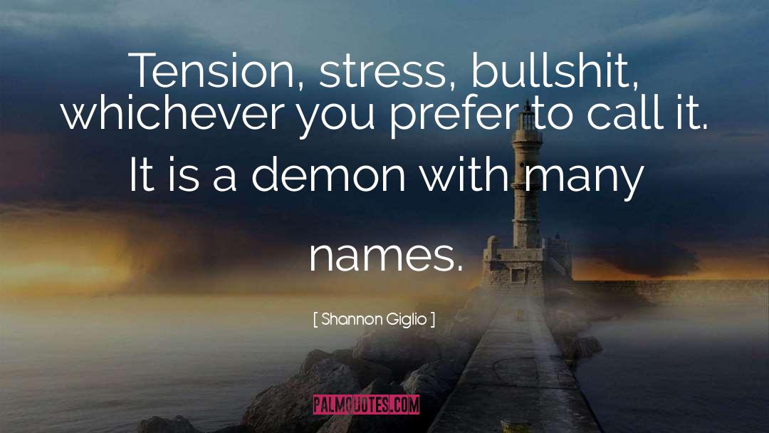 Tension quotes by Shannon Giglio