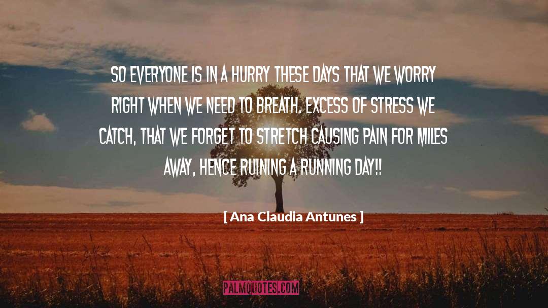 Tension Relief quotes by Ana Claudia Antunes