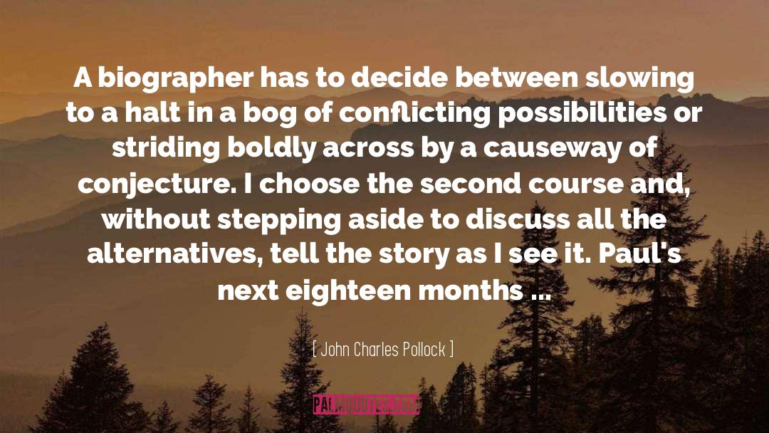 Tentative quotes by John Charles Pollock