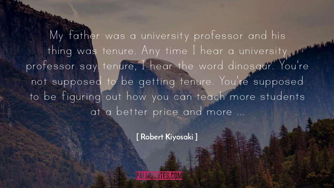 Tenure quotes by Robert Kiyosaki