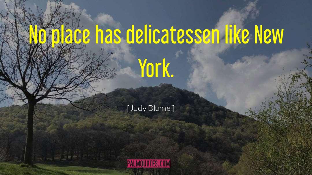 Tenutas Delicatessen quotes by Judy Blume