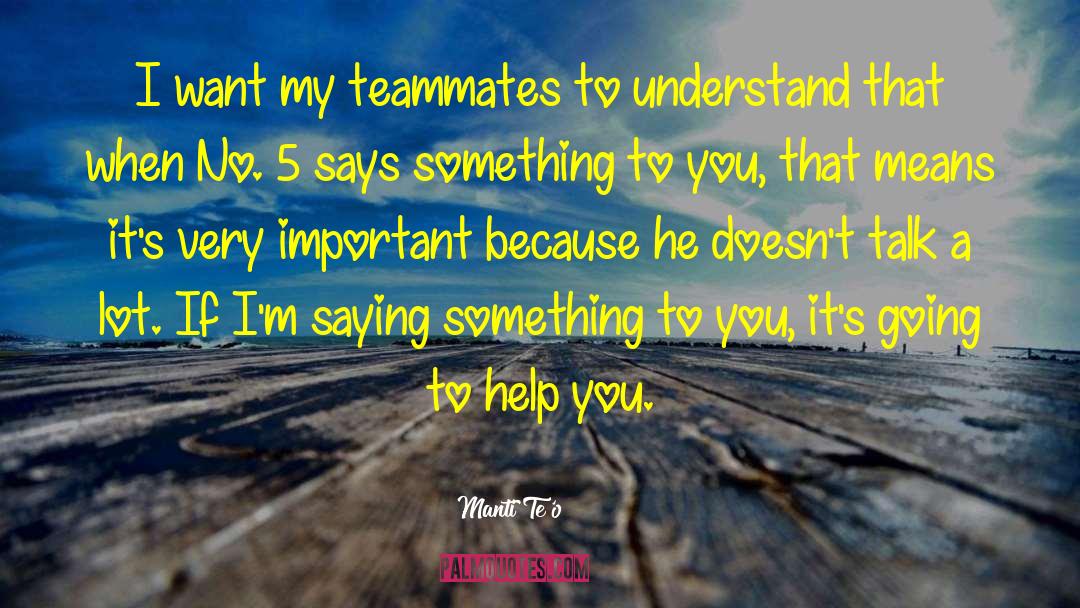 Teo quotes by Manti Te'o