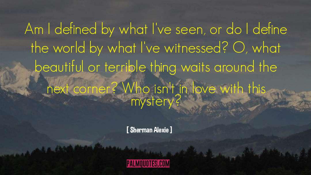 Tercets Define quotes by Sherman Alexie