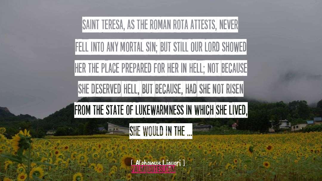 Teresa quotes by Alphonsus Liguori