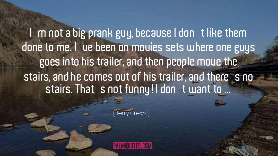 Terlet Trailer quotes by Terry Crews