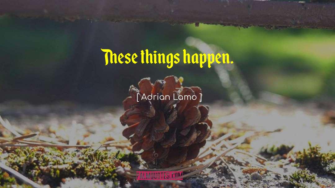 Term Life quotes by Adrian Lamo