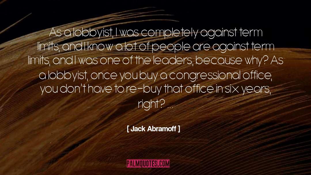 Term Limits quotes by Jack Abramoff