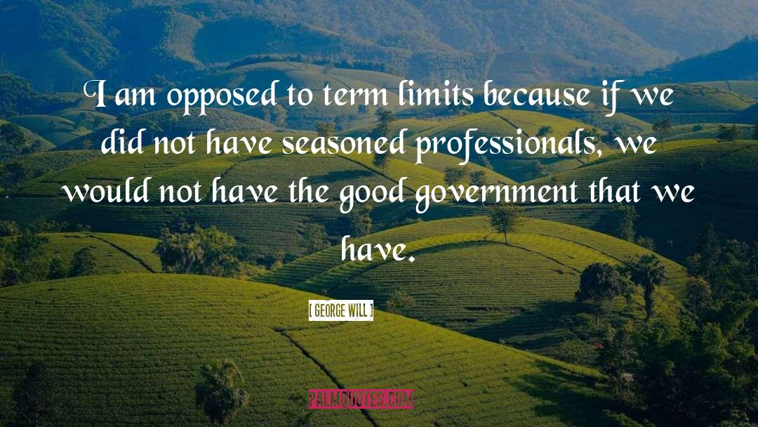 Term Limits quotes by George Will