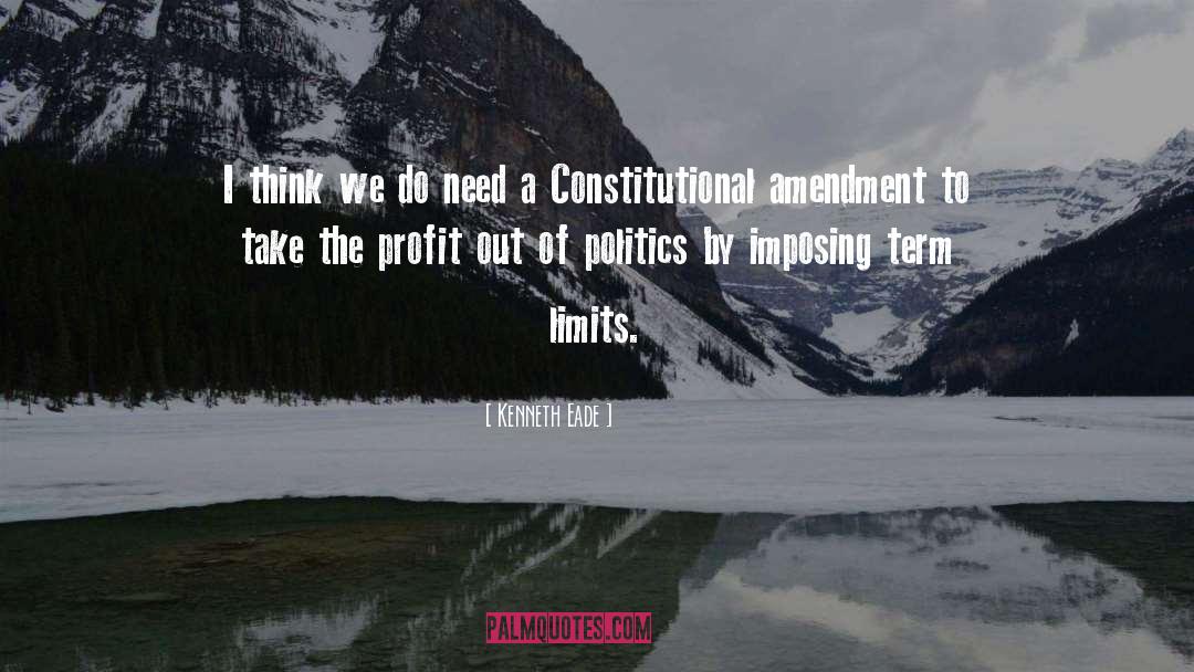 Term Limits quotes by Kenneth Eade