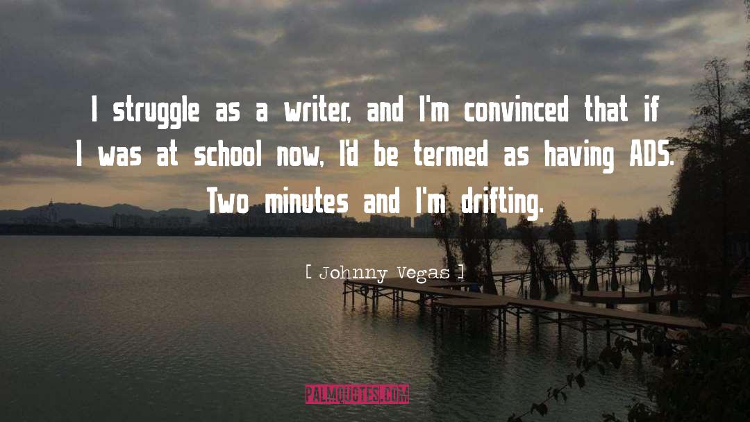 Termed quotes by Johnny Vegas
