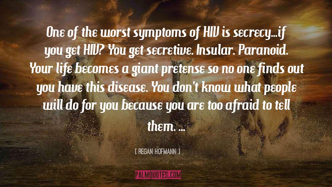 Terminal Disease quotes by Regan Hofmann