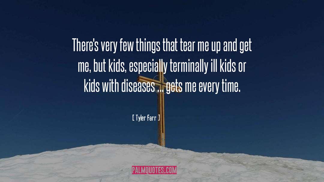 Terminally Ill quotes by Tyler Farr