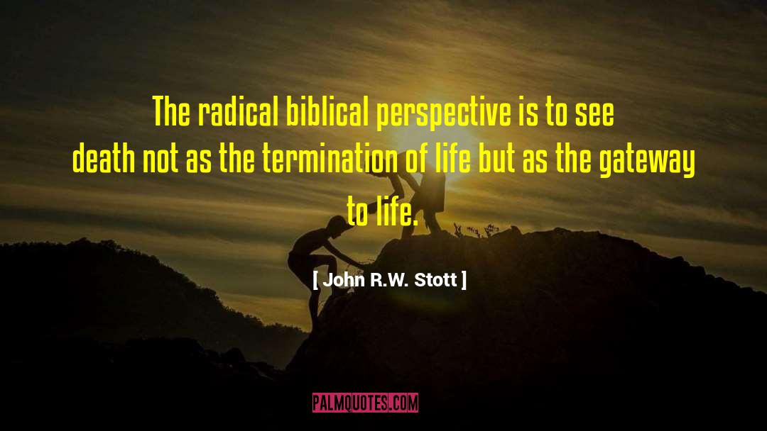 Termination quotes by John R.W. Stott