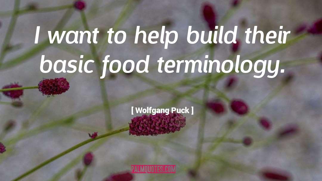 Terminology quotes by Wolfgang Puck