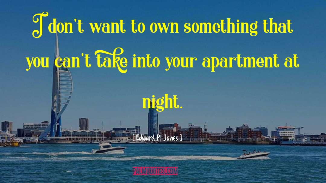 Terracina Apartment quotes by Edward P. Jones