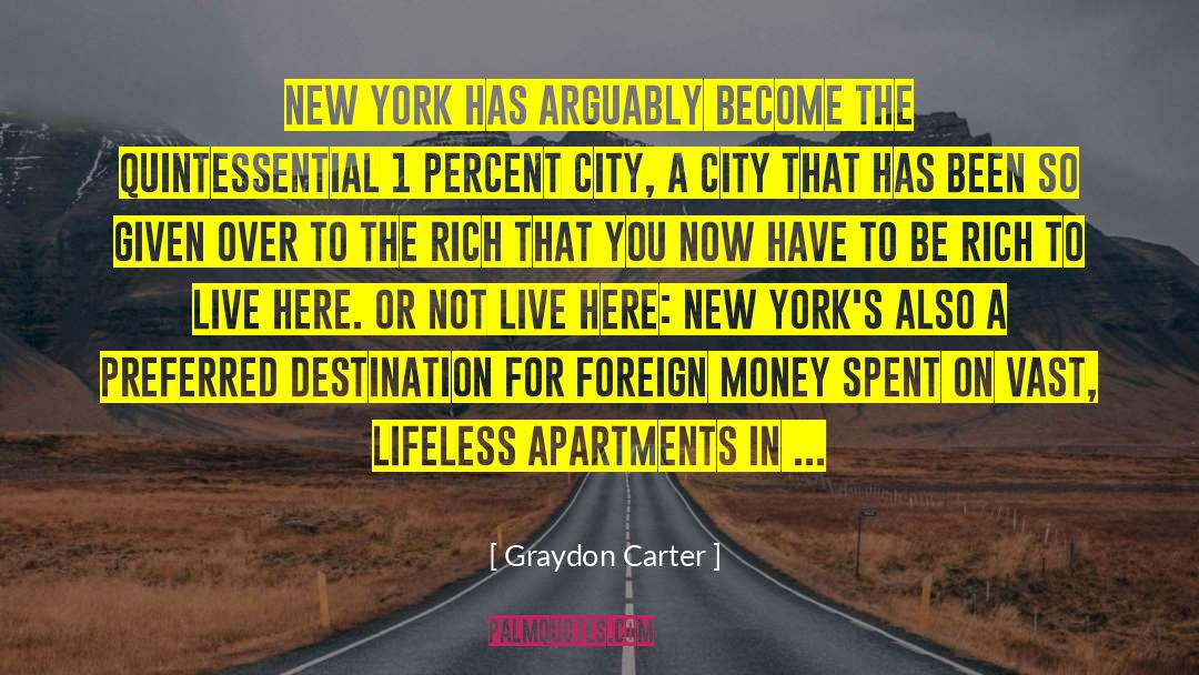 Terracita Apartments quotes by Graydon Carter