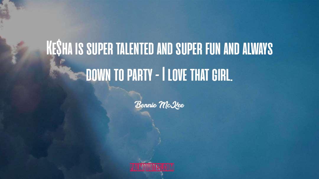 Terraria Party Girl quotes by Bonnie McKee