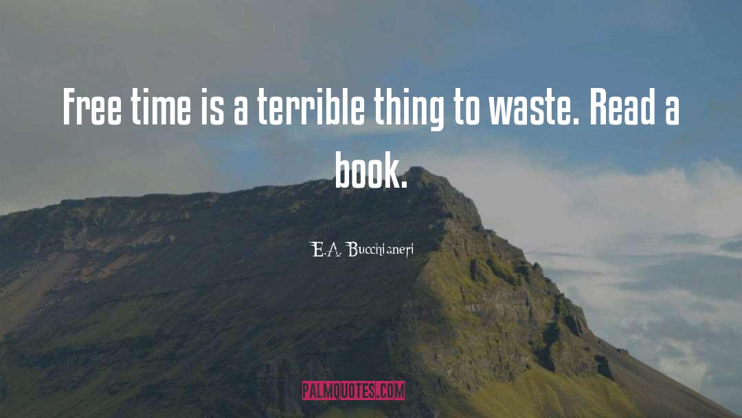 Terrible Things quotes by E.A. Bucchianeri