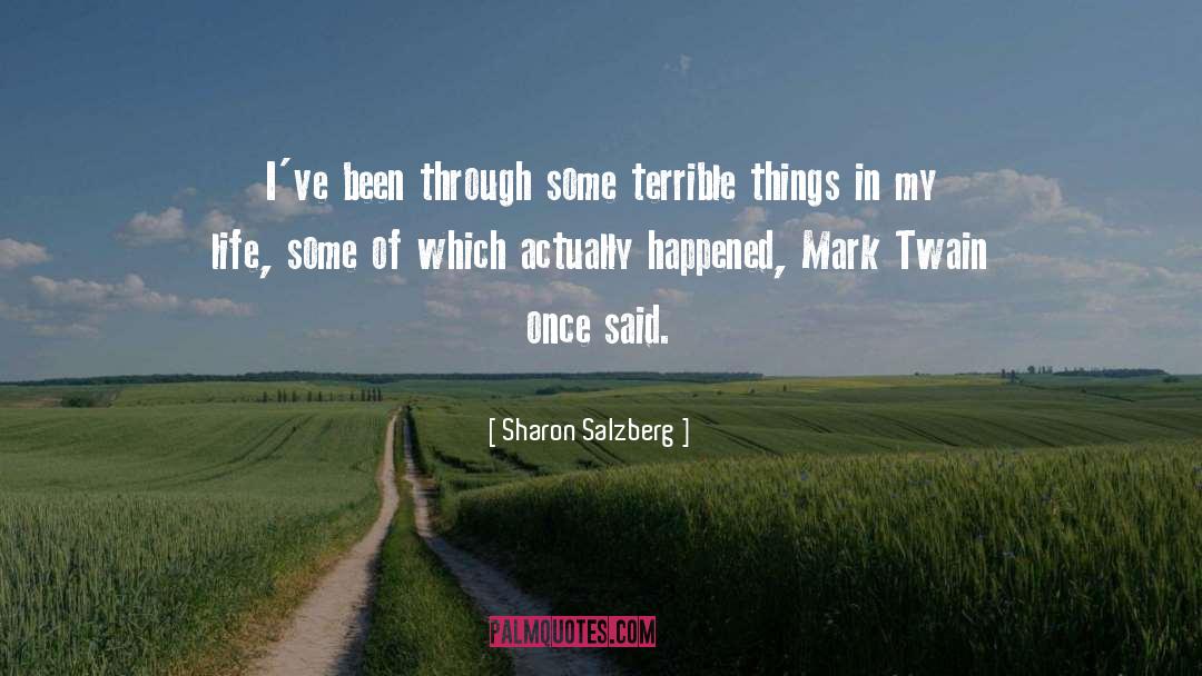 Terrible Things quotes by Sharon Salzberg