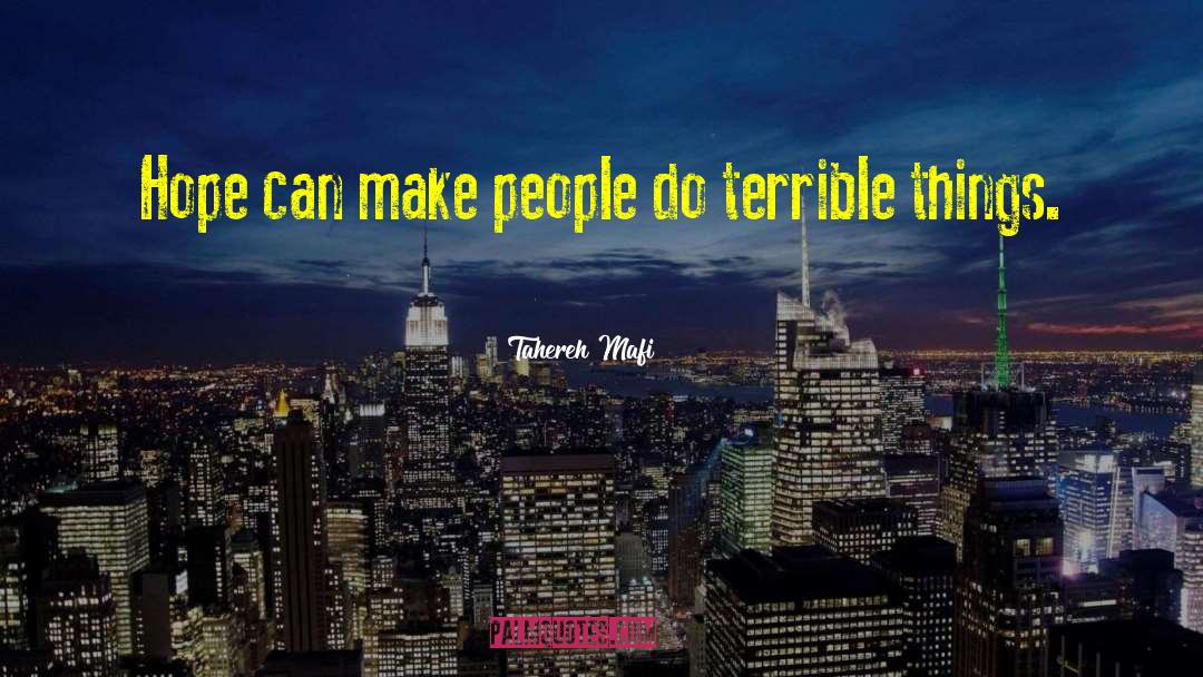 Terrible Things quotes by Tahereh Mafi