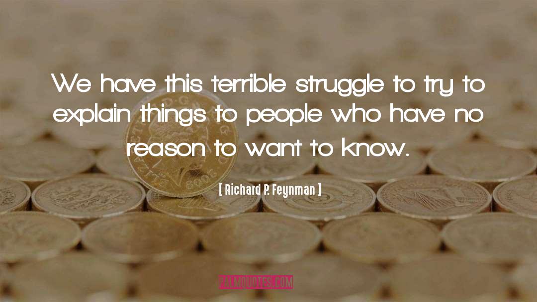 Terrible Tragedy quotes by Richard P. Feynman