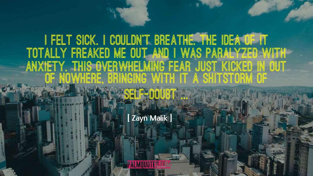 Terribly Sick quotes by Zayn Malik