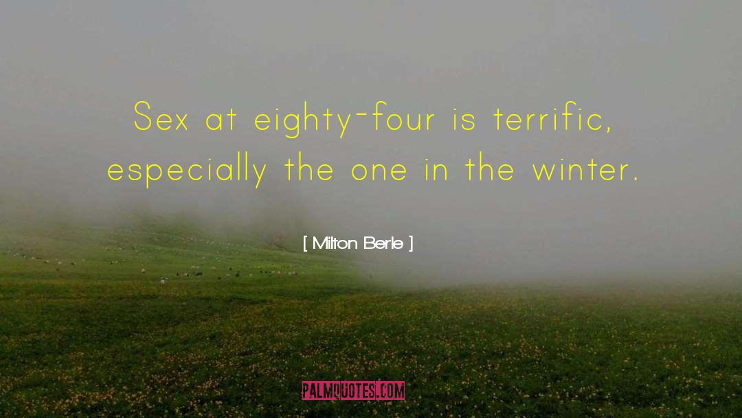 Terrific quotes by Milton Berle