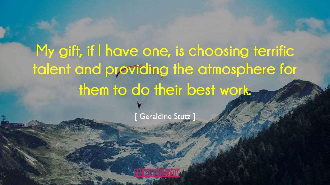 Terrific quotes by Geraldine Stutz