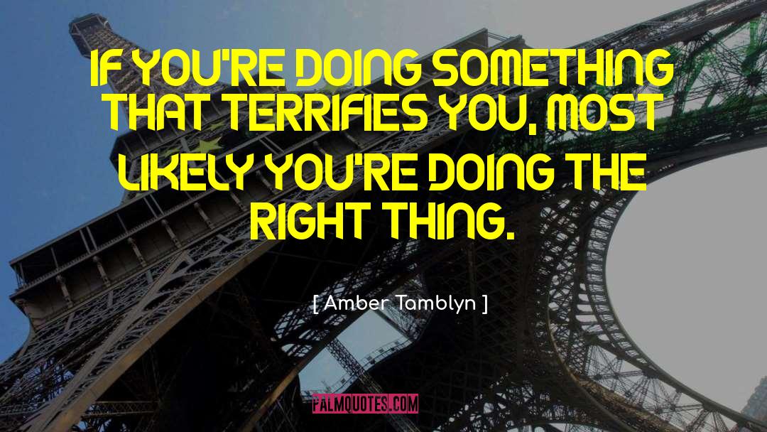 Terrifies quotes by Amber Tamblyn