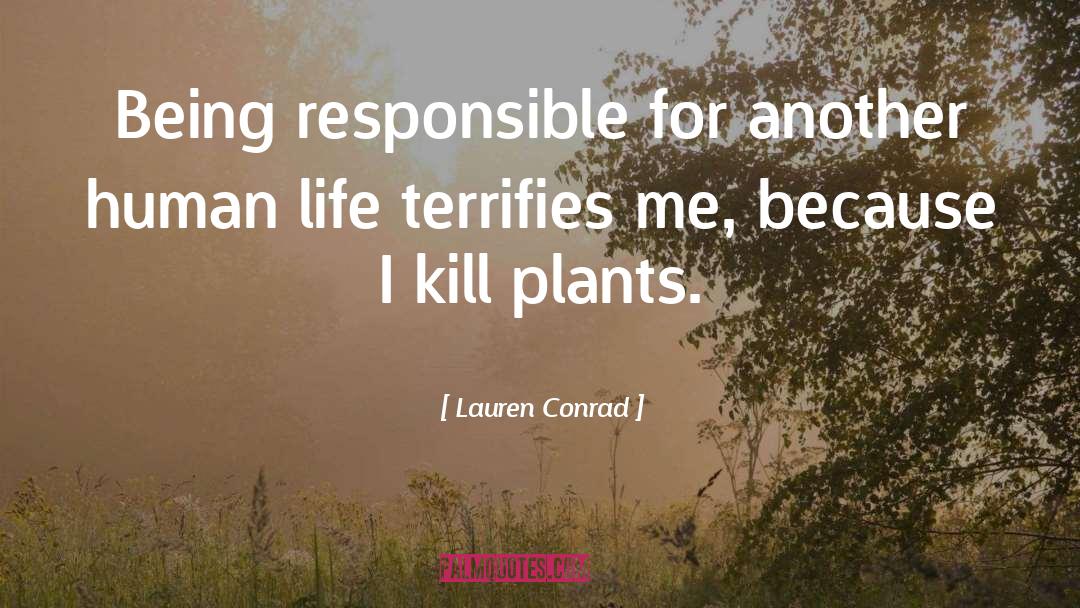 Terrifies quotes by Lauren Conrad