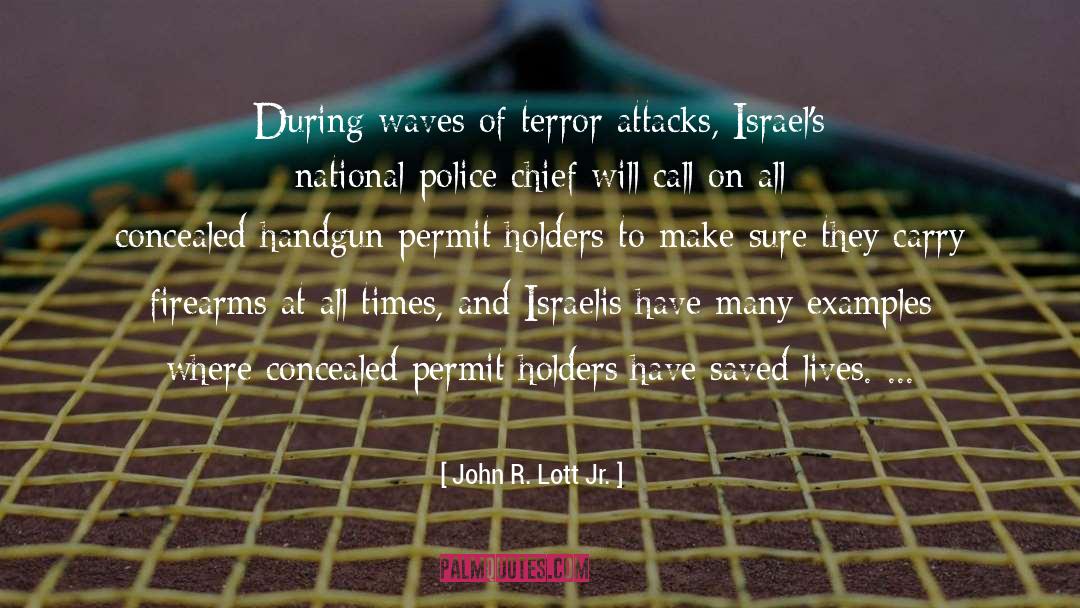 Terror Attacks quotes by John R. Lott Jr.