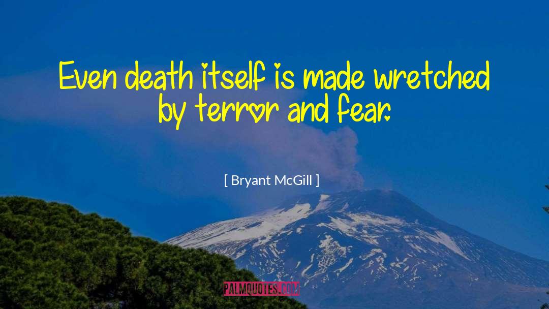 Terror Attacks quotes by Bryant McGill