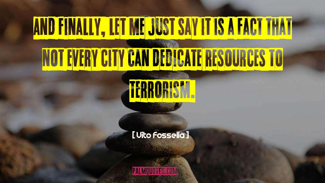 Terrorism Obscurantism quotes by Vito Fossella