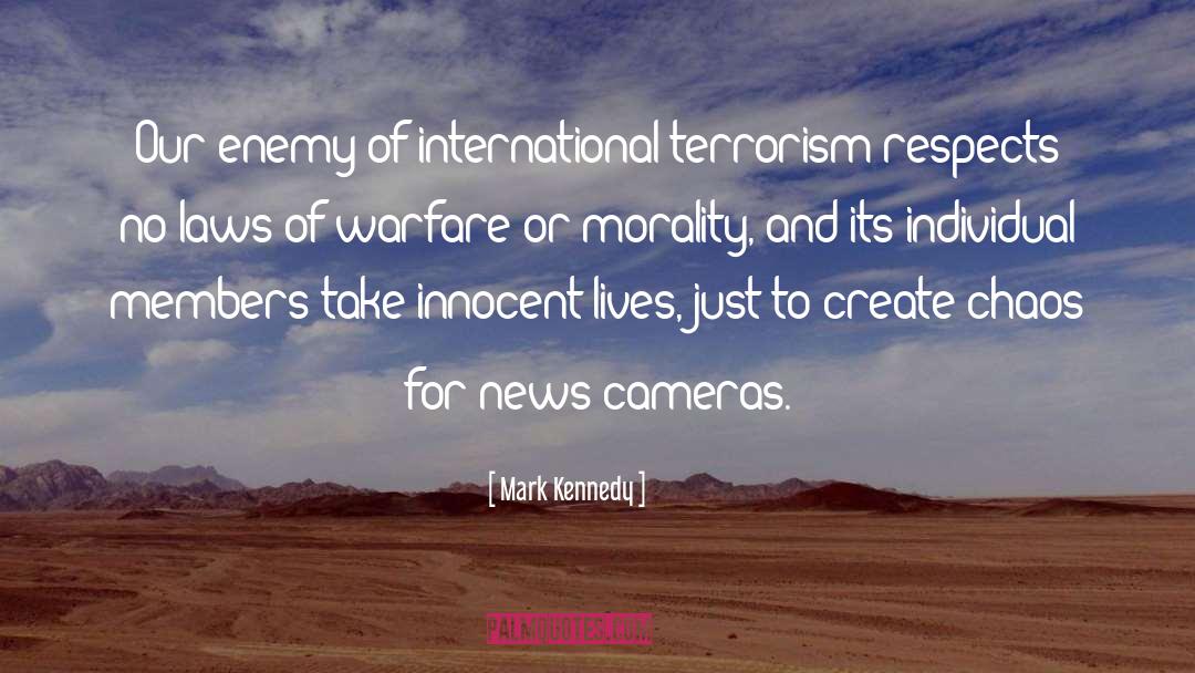 Terrorism quotes by Mark Kennedy