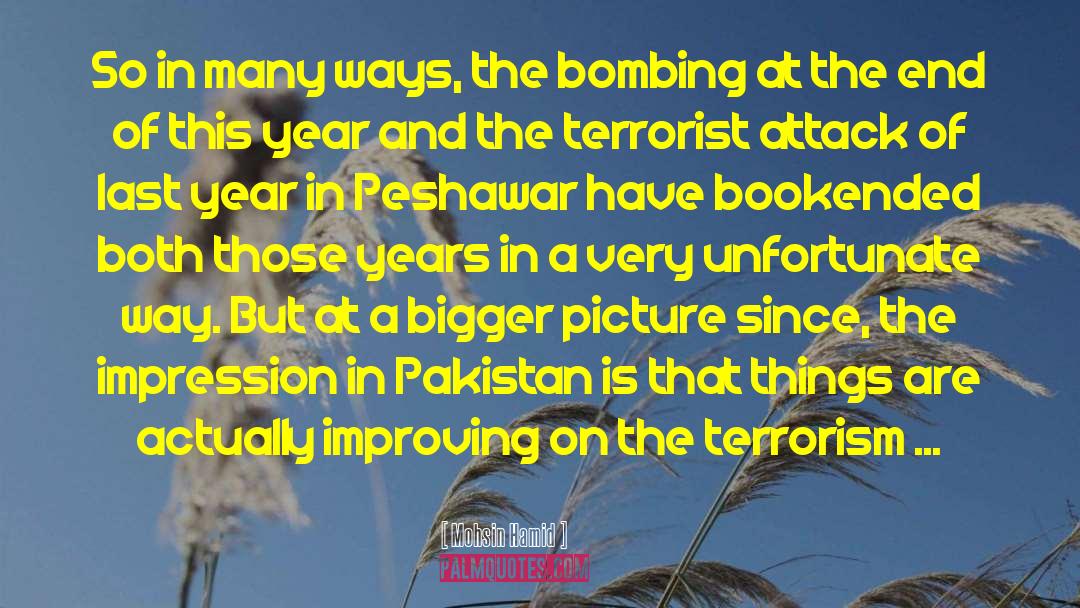 Terrorist Attack quotes by Mohsin Hamid