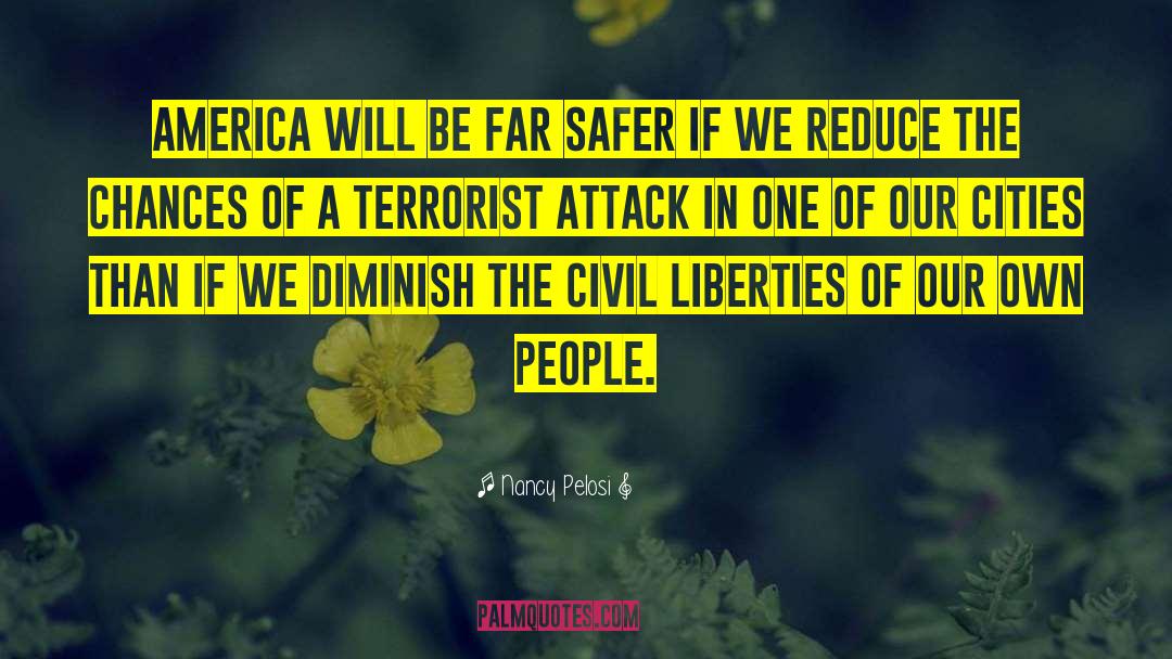 Terrorist Attack quotes by Nancy Pelosi