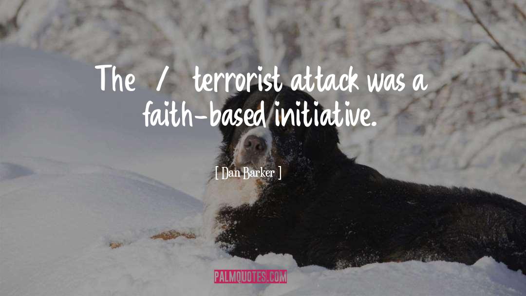 Terrorist Attack quotes by Dan Barker