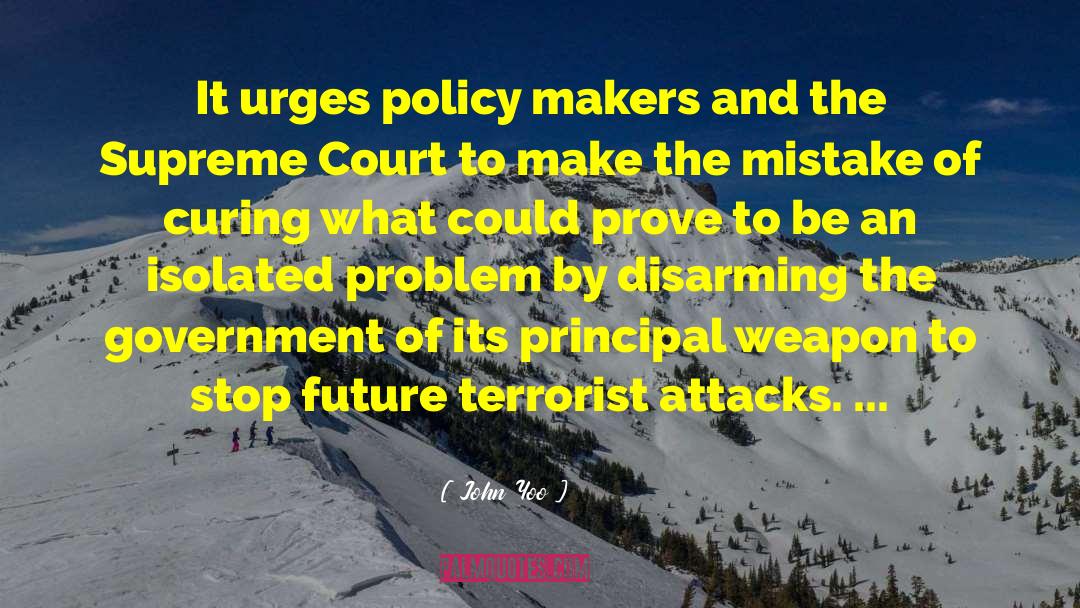 Terrorist Attacks quotes by John Yoo