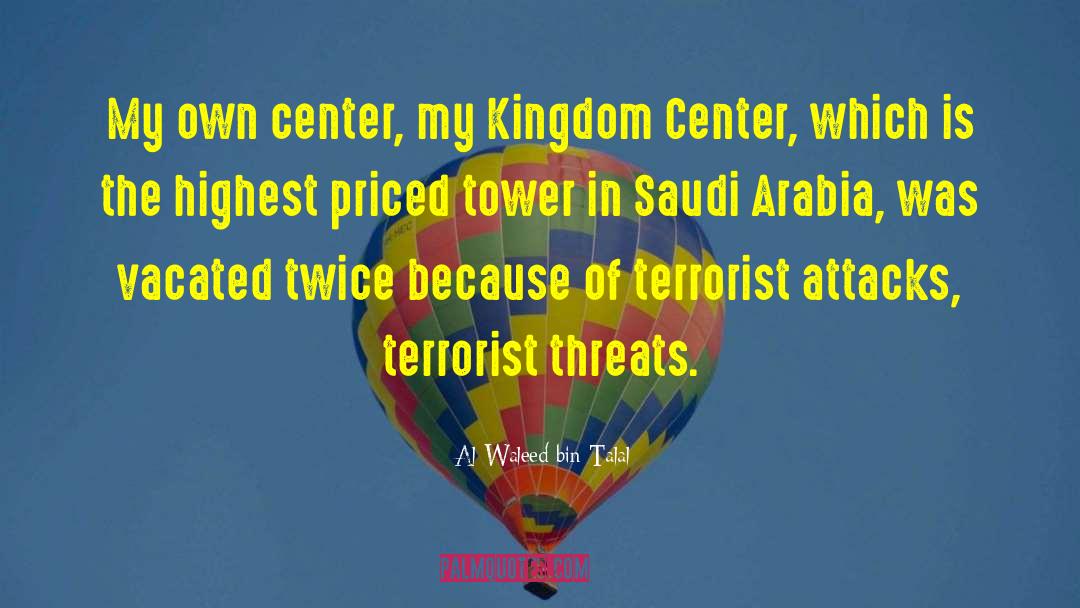 Terrorist Attacks quotes by Al-Waleed Bin Talal