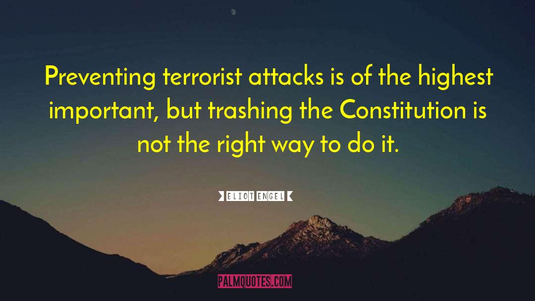 Terrorist Attacks quotes by Eliot Engel