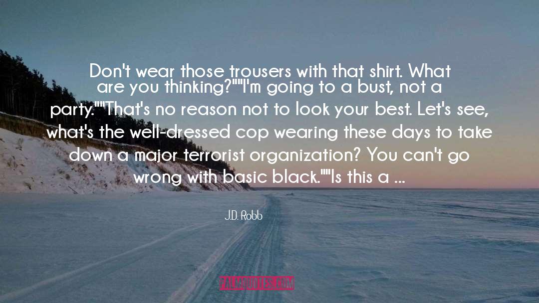 Terrorist Attacks quotes by J.D. Robb