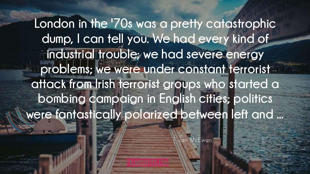 Terrorist Groups quotes by Ian McEwan