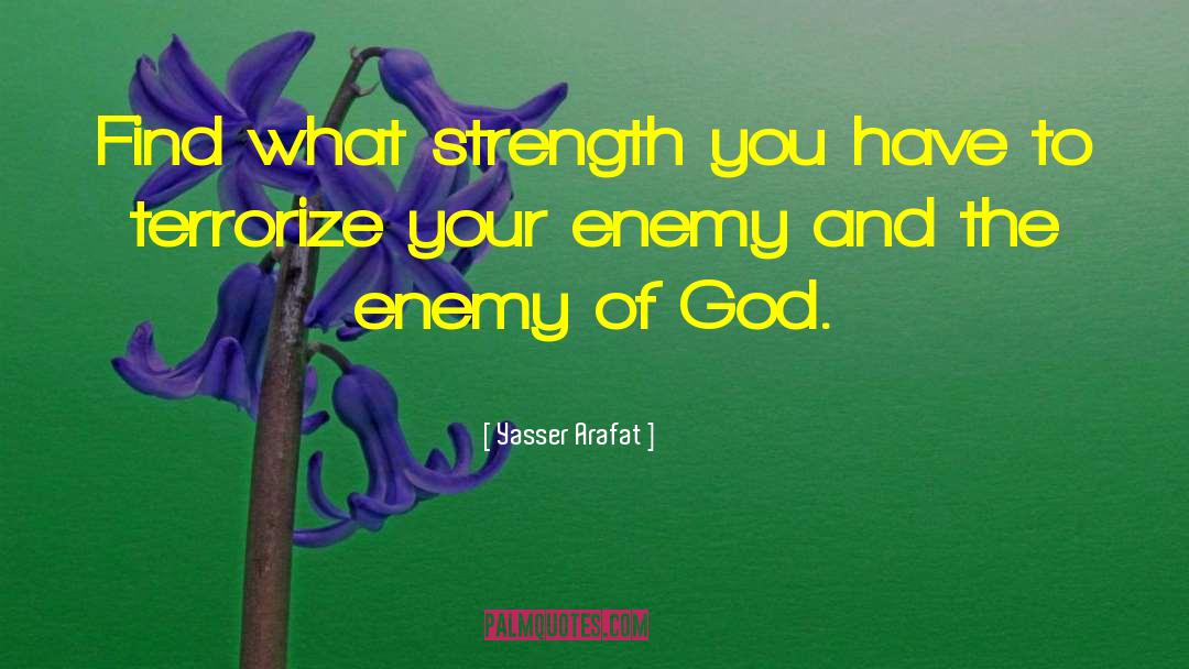 Terrorize quotes by Yasser Arafat