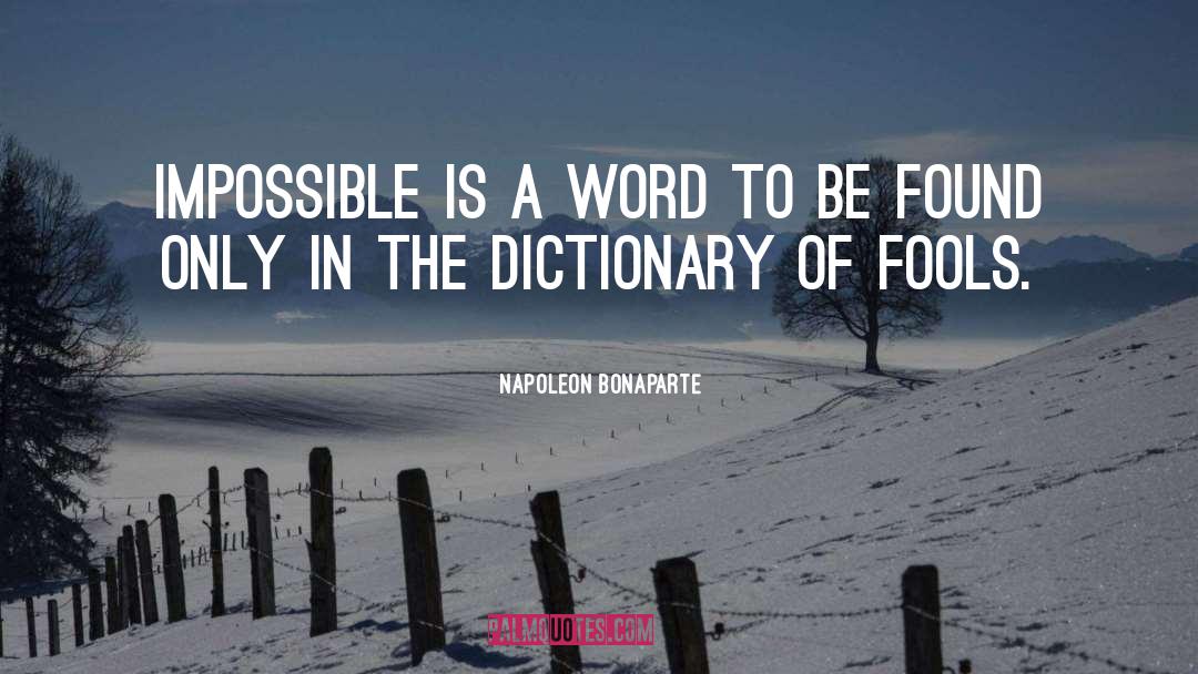 Terseness Dictionary quotes by Napoleon Bonaparte