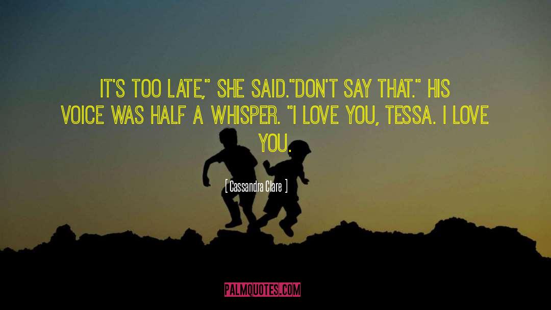 Tesa Gray quotes by Cassandra Clare