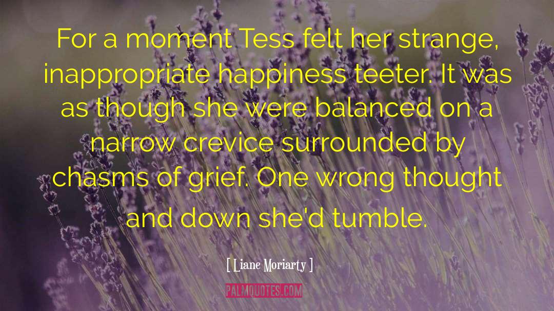 Tess quotes by Liane Moriarty