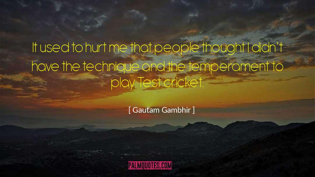 Test Cricket quotes by Gautam Gambhir