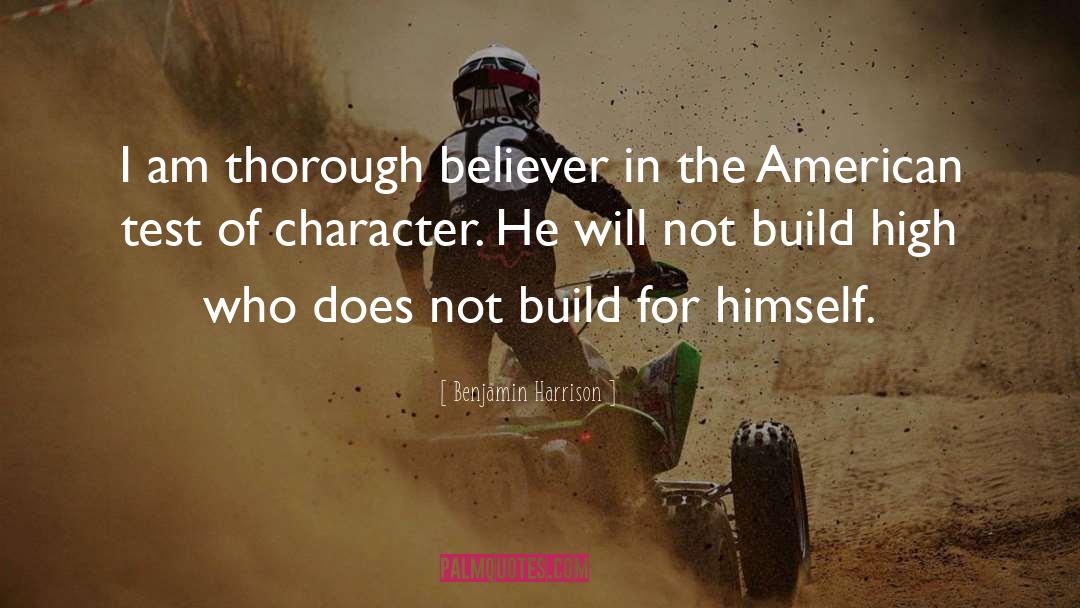 Test Of Character quotes by Benjamin Harrison