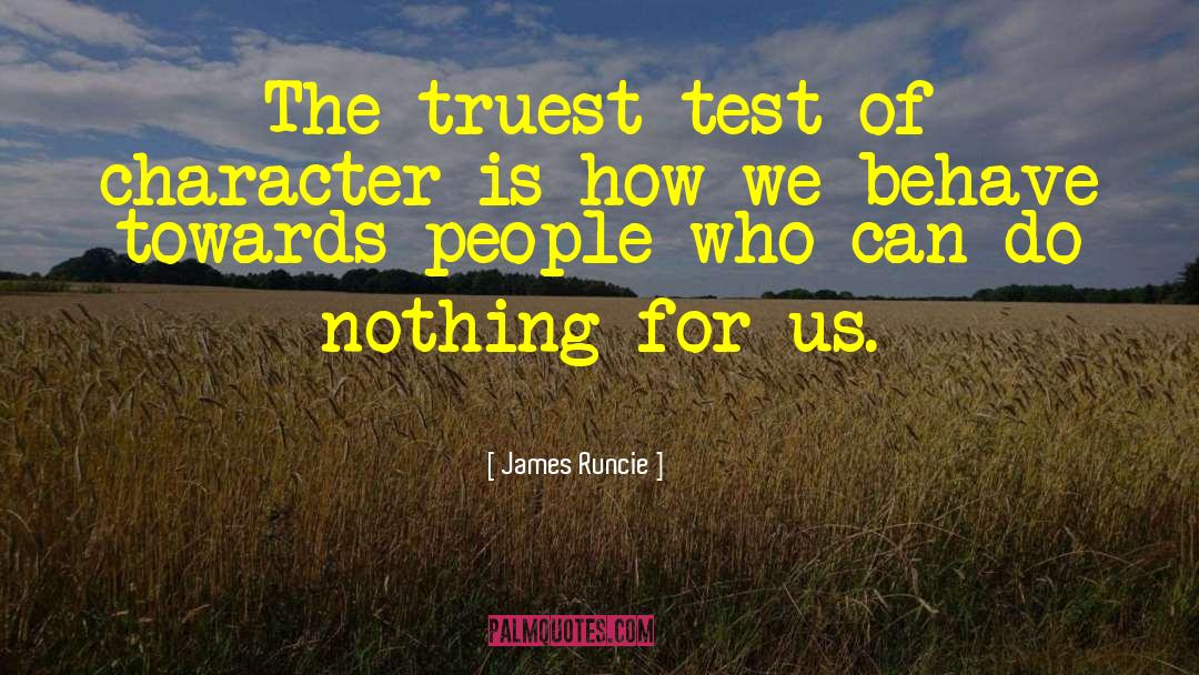 Test Of Character quotes by James Runcie